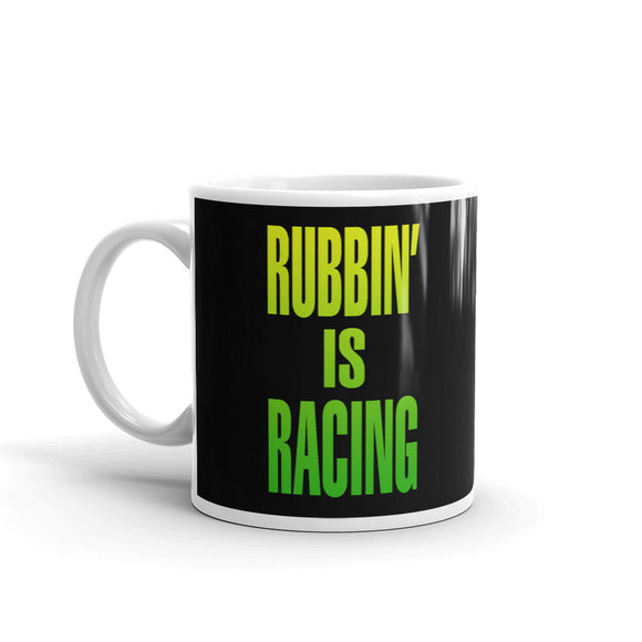 DAYS OF THUNDER - RUBBIN' IS RACING - Mug
